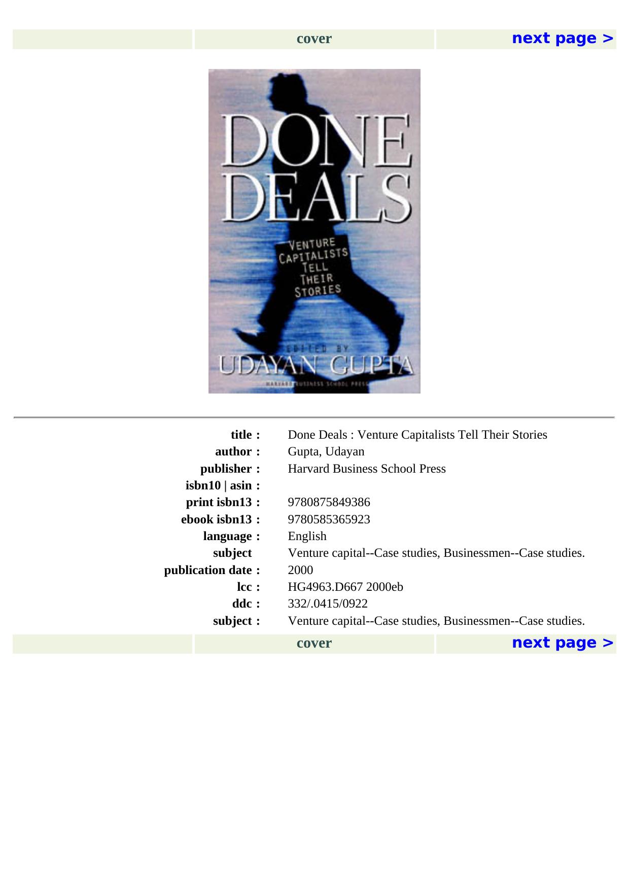 Done Deals: Venture Capitalists Tell Their Stories (Harvard Business School Press) by Udayan Gupta