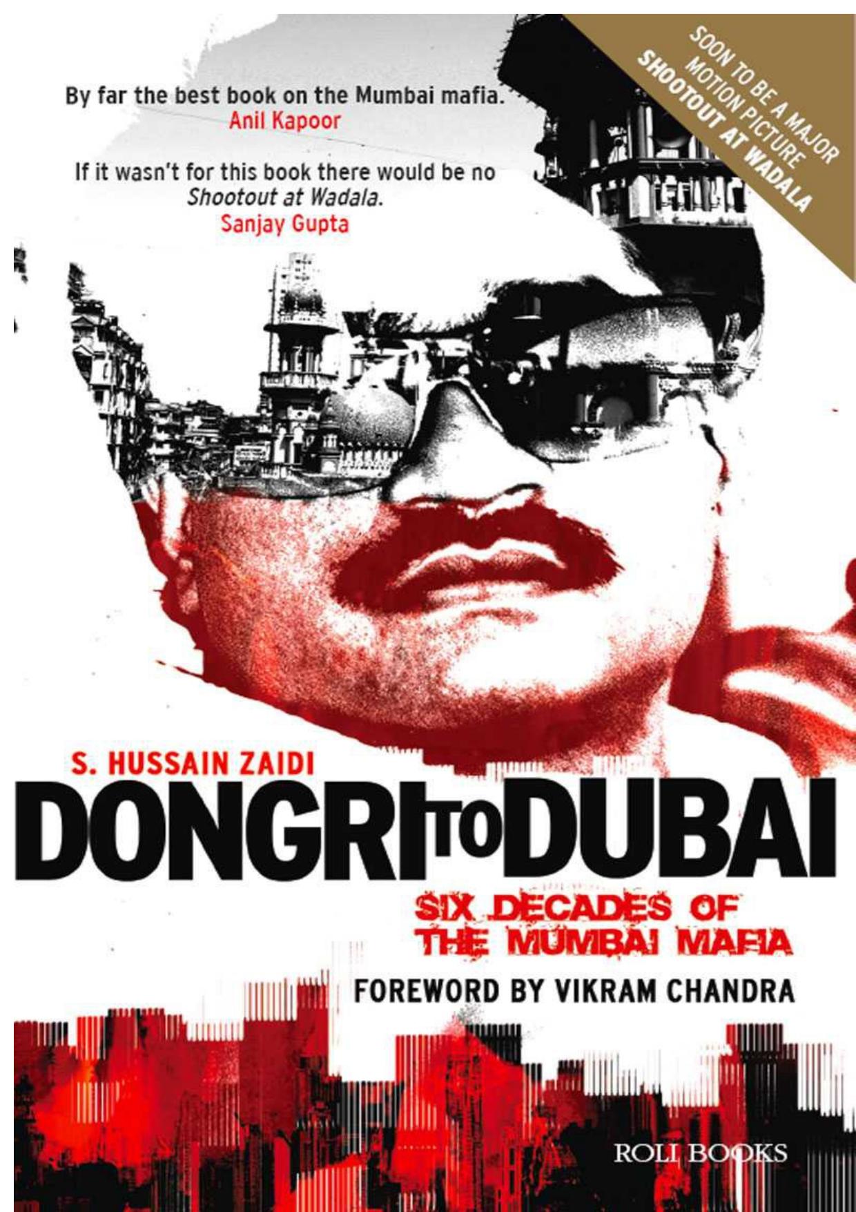 Dongri to Dubai - Six Decades of the Mumbai Mafia by Zaidi Hussain