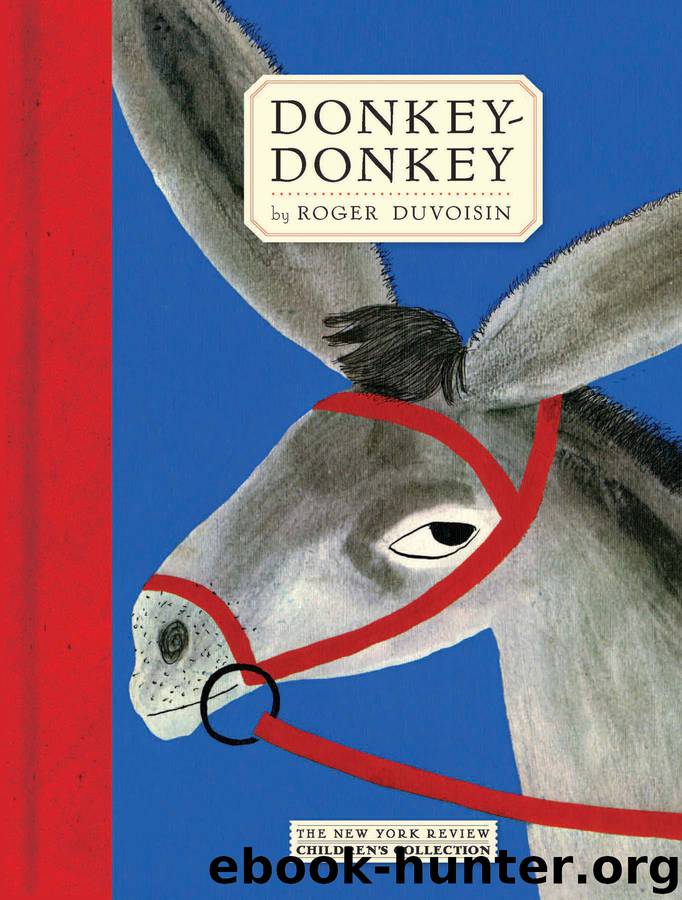 Donkey-donkey by Roger Duvoisin
