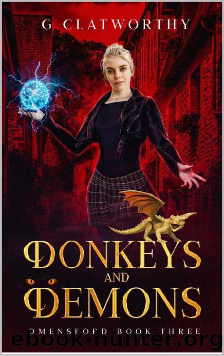 Donkeys and Demons (Omensford Book 3) by G Clatworthy