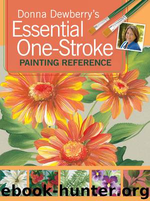 Donna Dewberry's Essential One-Stroke Painting Reference by Donna Dewberry