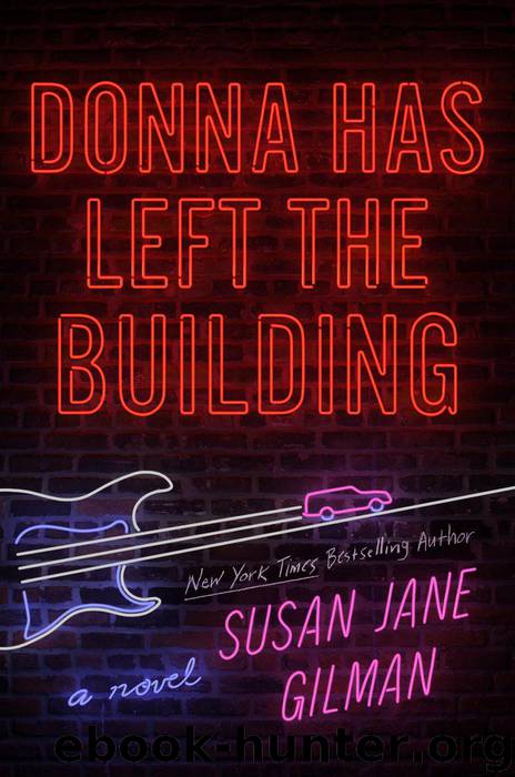 Donna Has Left the Building by Susan Jane Gilman