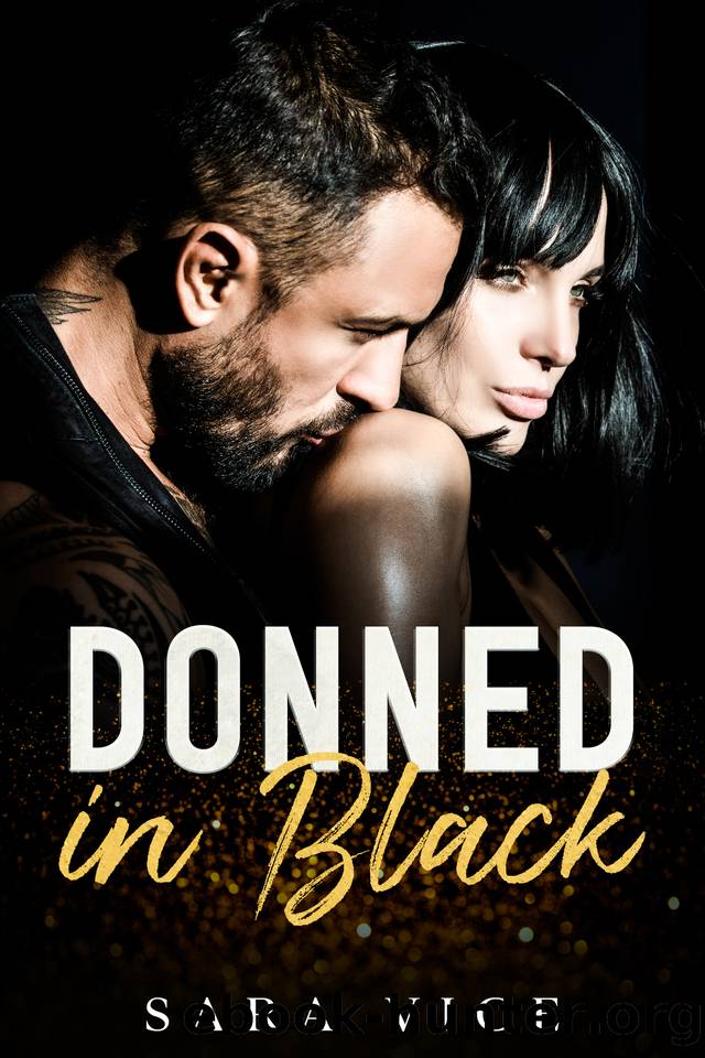 Donned in Black: A Dark Mafia, Enemies to Lovers Romance by Vice Sara