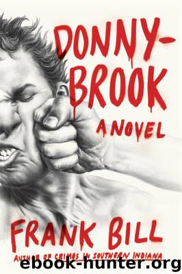 Donnybrook: A Novel by Bill Frank