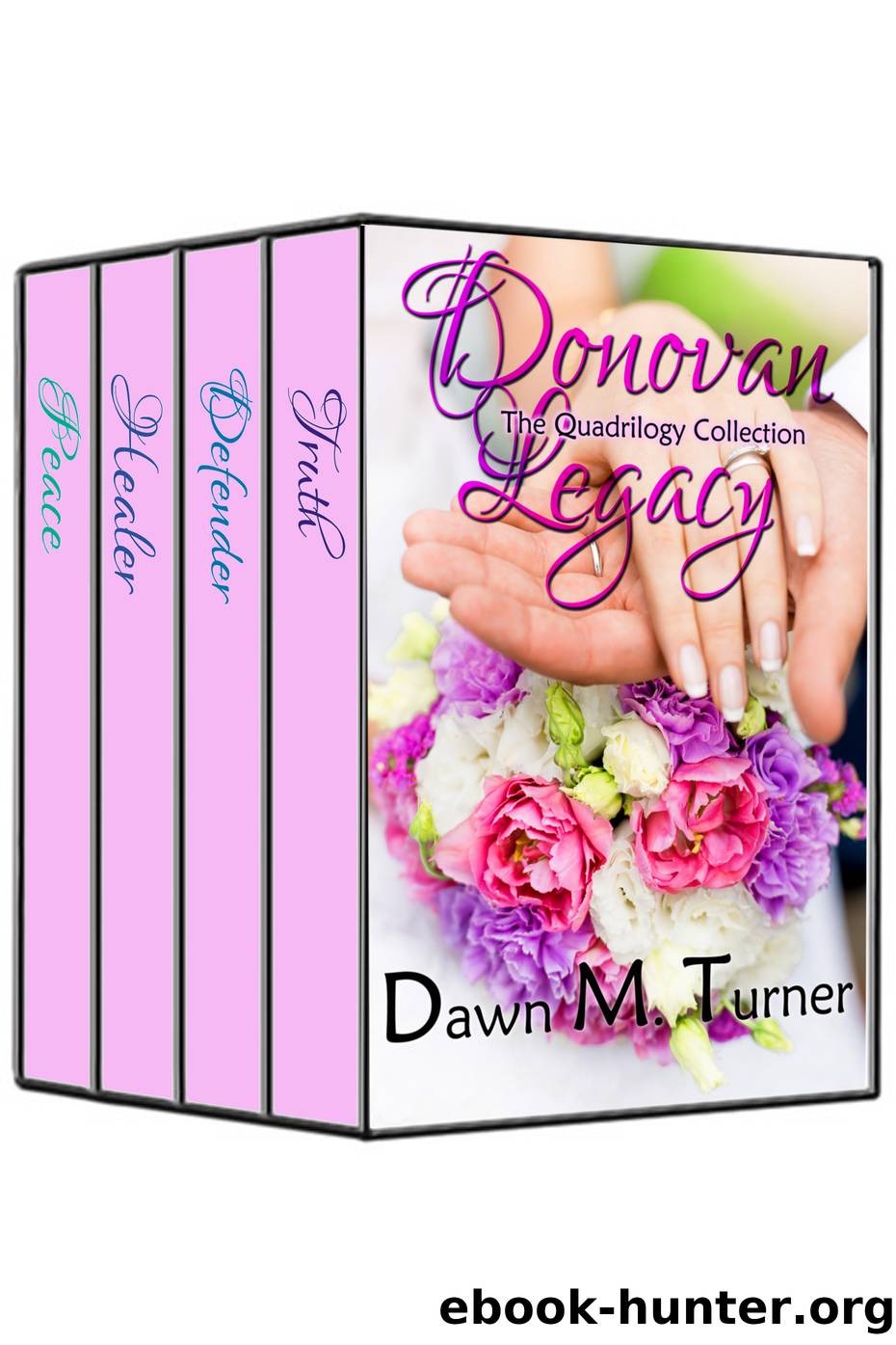 Donovan Legacy by Dawn M. Turner