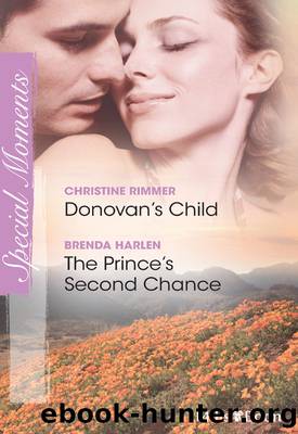 Donovan's ChildThe Prince's Second Chance by Christine Rimmer