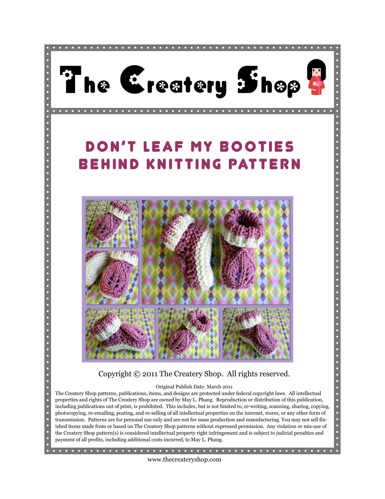 Dont Leaf My Booties Behind Knitting Pattern By The Createry Shop by May L. Phang (March-01-2011)