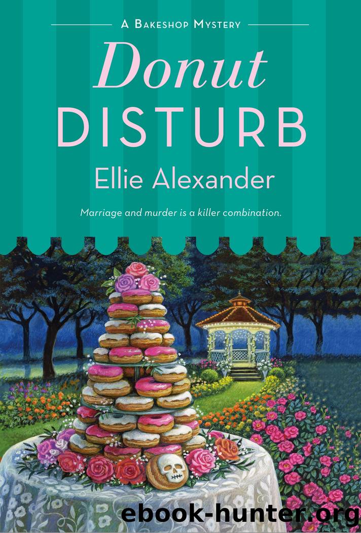 Donut Disturb--A Bakeshop Mystery by Ellie Alexander