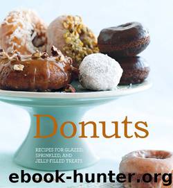 Donuts: Recipes for glazed, sprinkled & jelly-filled delights by Elinor Klivans