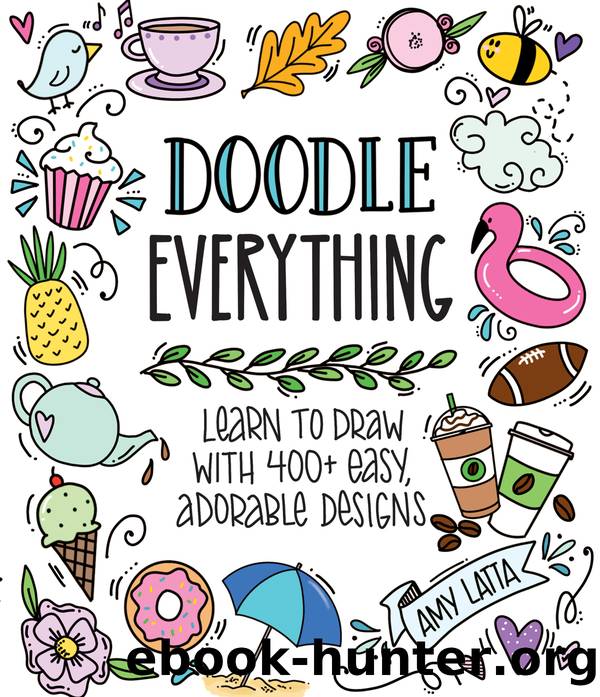 Doodle Everything! by Amy Latta