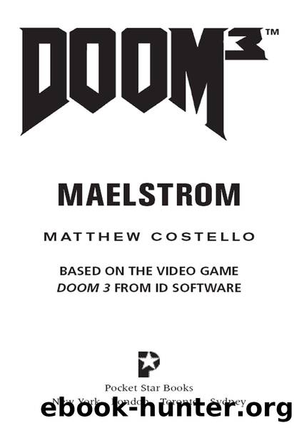 Doom 3â¢: Maelstrom by Matthew Costello