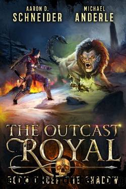 Doom Under the Shadow (The Outcast Royal Book 3) by Aaron D. Schneider & Michael Anderle