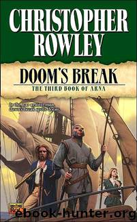 Doom's Break: The Third Book of Arna by Christopher Rowley