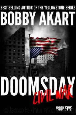 Doomsday Civil War: A Post-Apocalyptic Survival Thriller (The Doomsday Series Book 5) by Bobby Akart