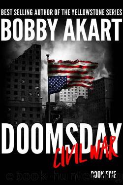 Doomsday Civil War_A Post-Apocalyptic Survival Thriller by Bobby Akart