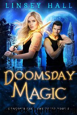 Doomsday Magic (Dragon's Gift: The Druid Book 5) by Linsey Hall