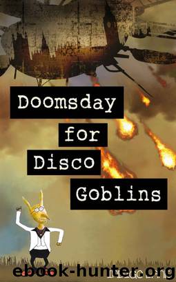 Doomsday for Disco Goblins by Indigo Lane