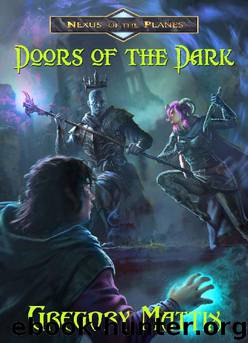 Doors of the Dark by Gregory Mattix