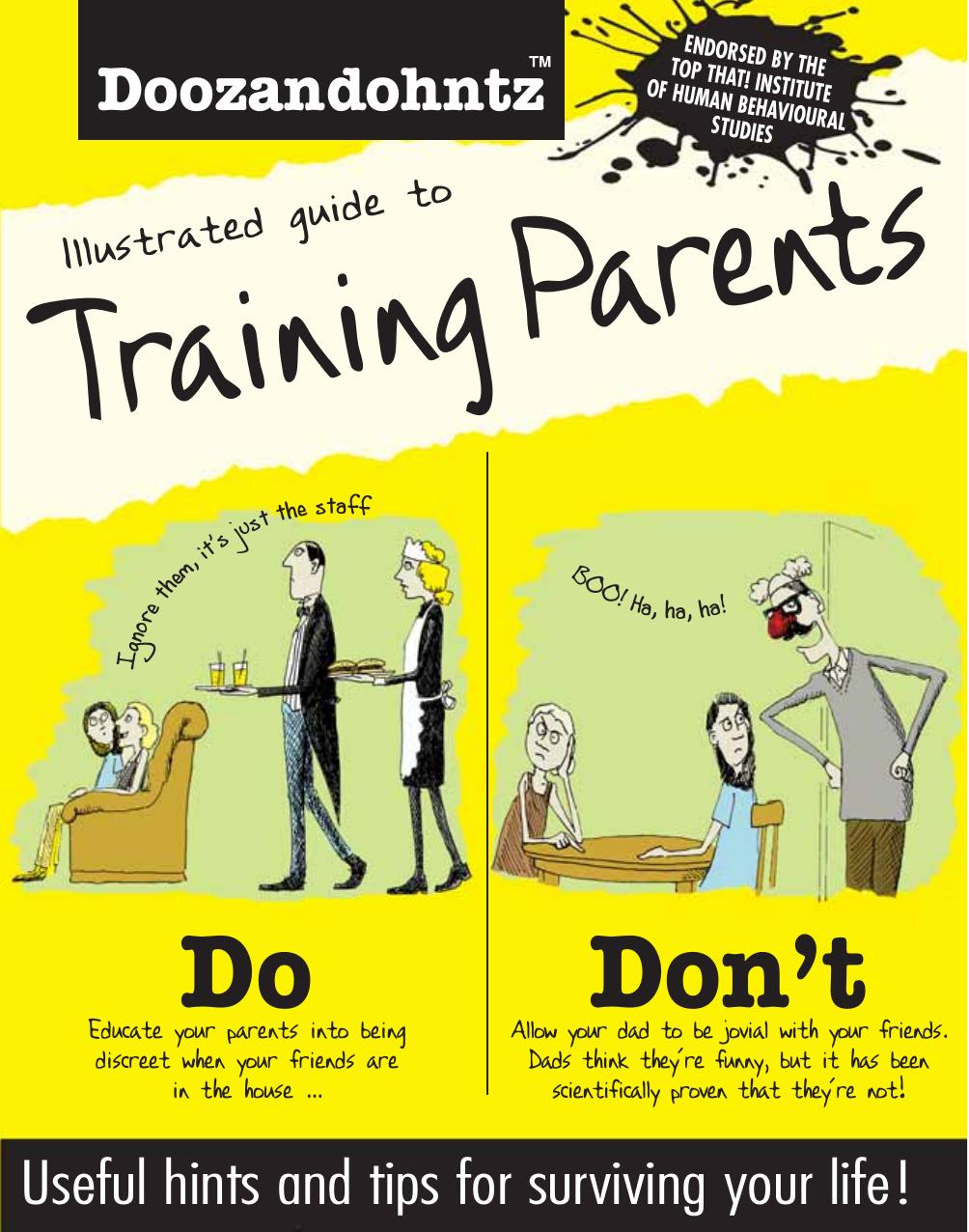 Doozandohntz: Illustrated Guide to Training Parents by Top That! Publishing plc