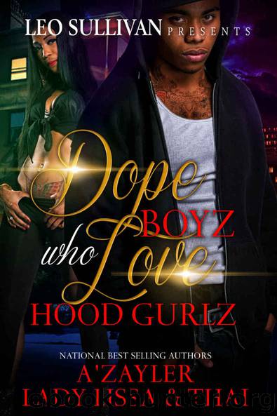 Dope Boyz Who Love Hood Gurlz by Thai