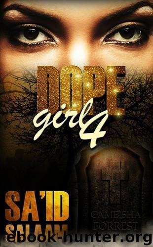 Dope Girl 4: R. I. P. by Sa'Id Salaam