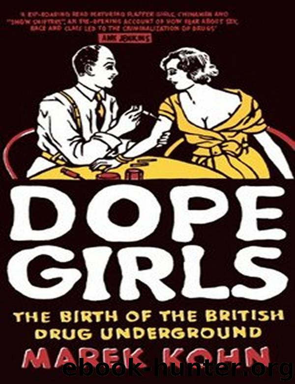 Dope Girls: The Birth of the British Drug Underground by Marek Kohn