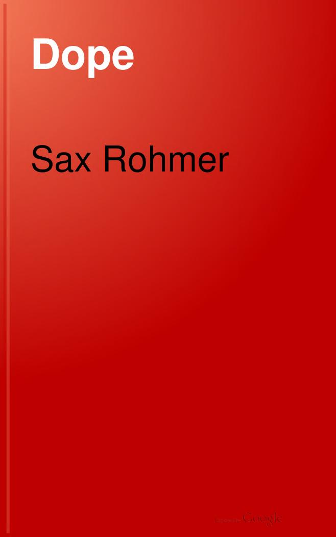Dope by Sax Rohmer