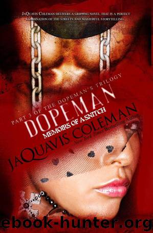Dopeman: Memoirs of a Snitch (Part 3 of Dopeman's Trilogy) by Coleman JaQuavis