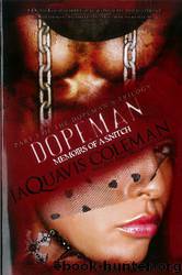 Dopeman: Memoirs of a Snitch: Part 3 of Dopeman's Trilogy (Urban Books) by Jaquavis Coleman