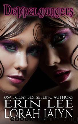 Doppelgangers by Erin Lee & Lorah Jaiyn