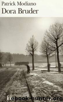 Dora Bruder by Patrick Modiano & Joanna Kilmartin