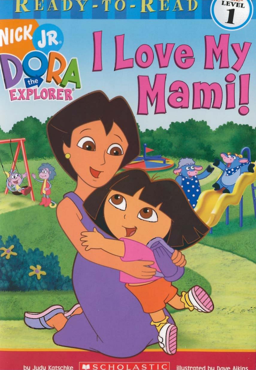 Dora the Explorer - [Ready to Read Pre-Level 1] by I Love My Mami (pdf)