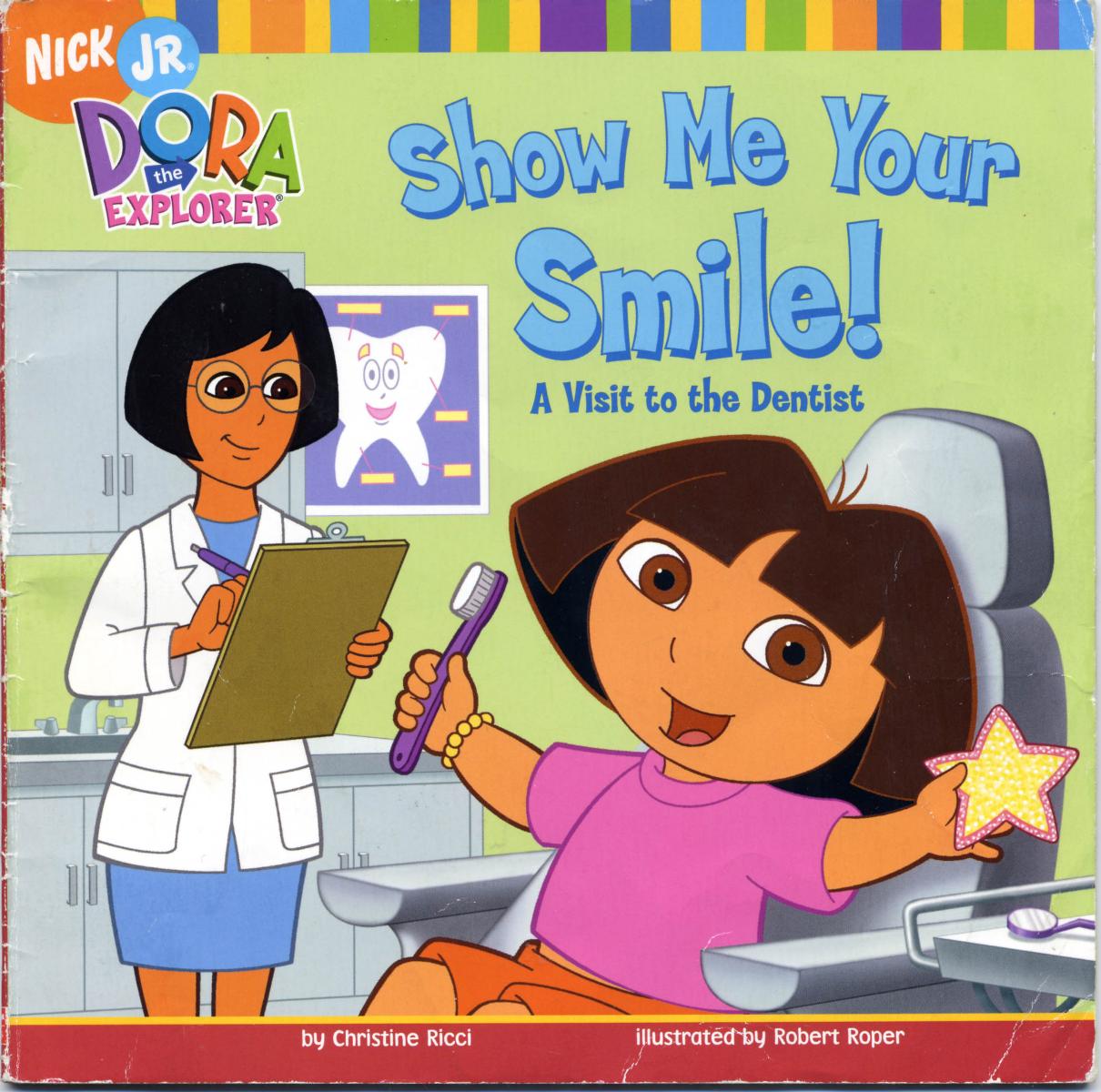 Dora the Explorer by Show Me Your Smile! A Visit to the Dentist (pdf)