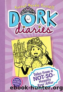Dork Diaries 08 - Tales From a Not-So-Happily Ever After by Russell Rachel Renée