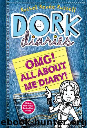 Dork Diaries OMG!: All About Me Diary! by Russell Rachel Renée