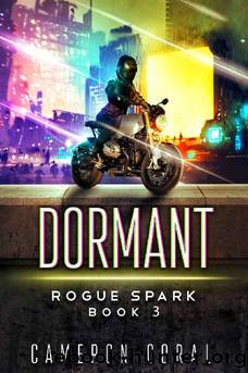 Dormant (Rogue Spark Book 3) by Cameron Coral