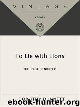 Dorothy Dunnett by To Lie & Lions