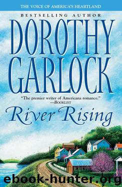 Dorothy Garlock by River Rising