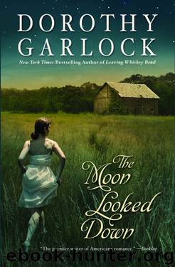 Dorothy Garlock by The Moon Looked Down
