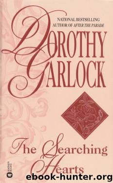 Dorothy Garlock by The Searching Hearts