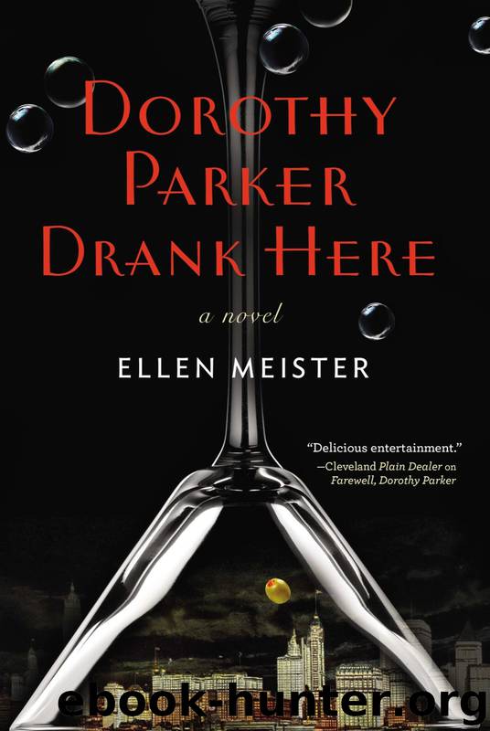 Dorothy Parker Drank Here by Ellen Meister