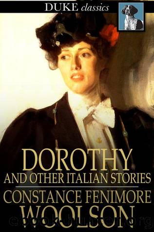 Dorothy by Constance Fenimore Woolson