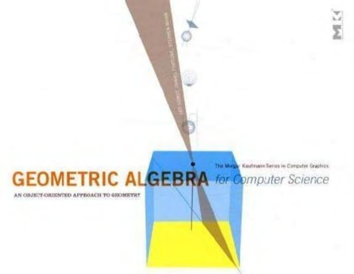 Dorst L. Geometric Algebra for Computer Science...2007 by Unknown