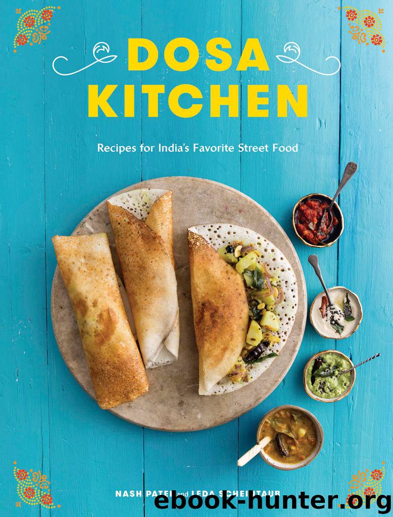 Dosa Kitchen by Nash Patel & Leda Scheintaub