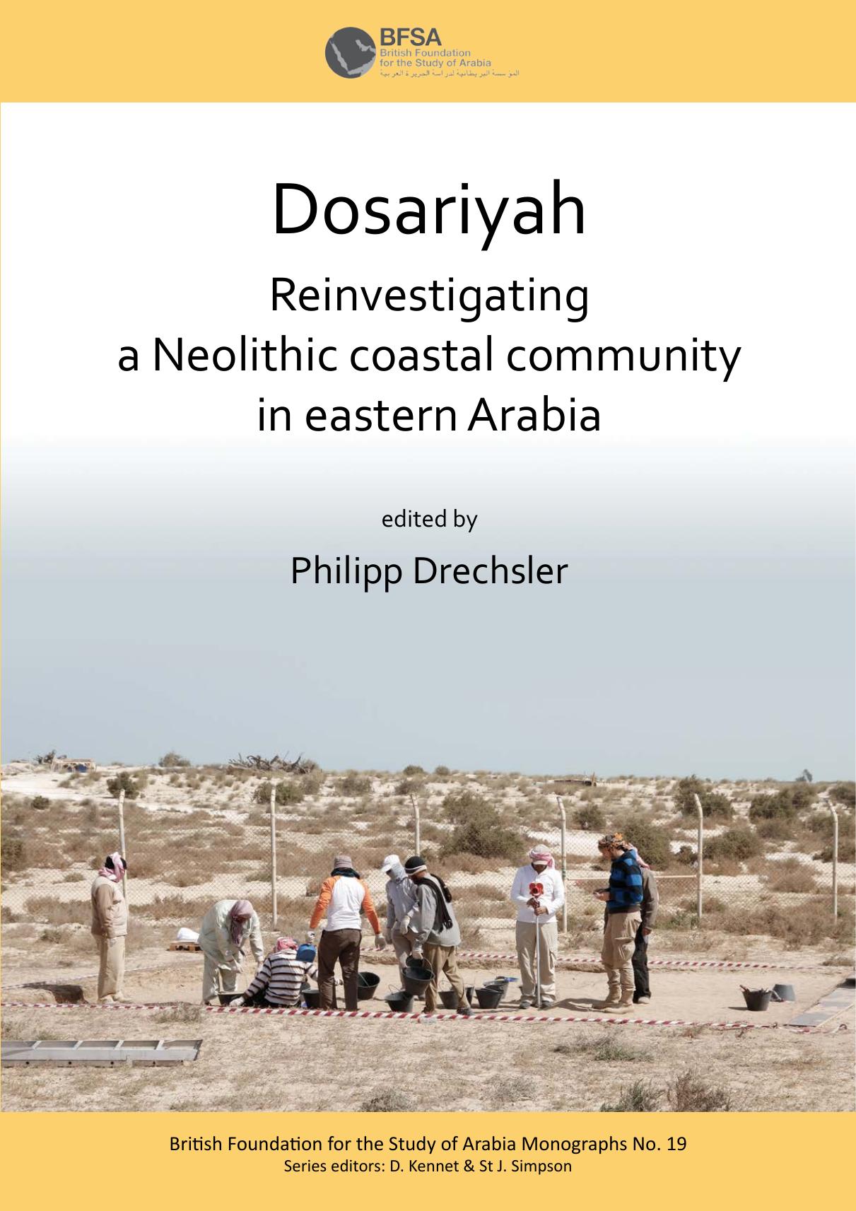 Dosariyah: an Arabian Neolithic Coastal Community in the Central Gulf by Philipp Drechsler