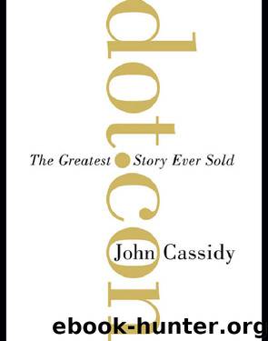 Dot.Con by John Cassidy