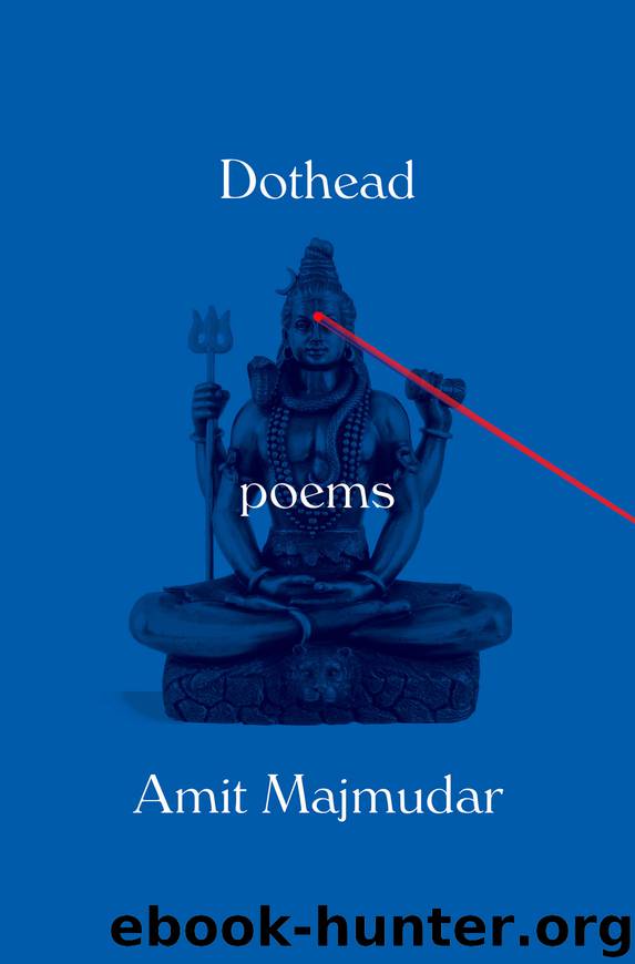 Dothead by Amit Majmudar