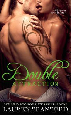 Double Attraction (Gemini Taboo Romance Series Book 1) by Branford Lauren