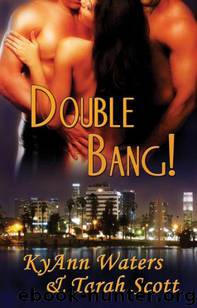 Double Bang by KyAnn Waters; Tarah Scott