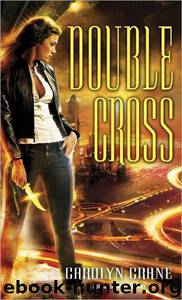 Double Cross [2] by Carolyn Crane